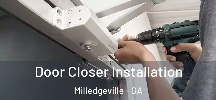 Door Closer Installation Milledgeville - GA