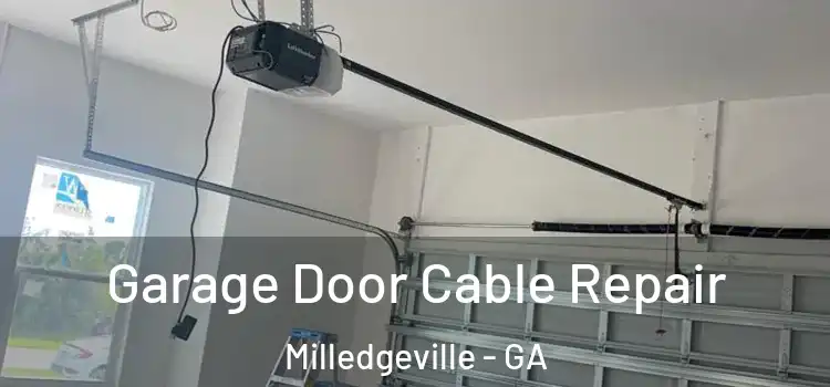  Garage Door Cable Repair Milledgeville - GA