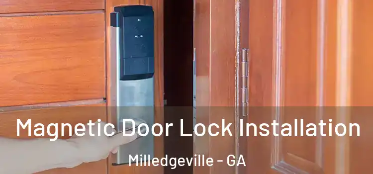  Magnetic Door Lock Installation Milledgeville - GA