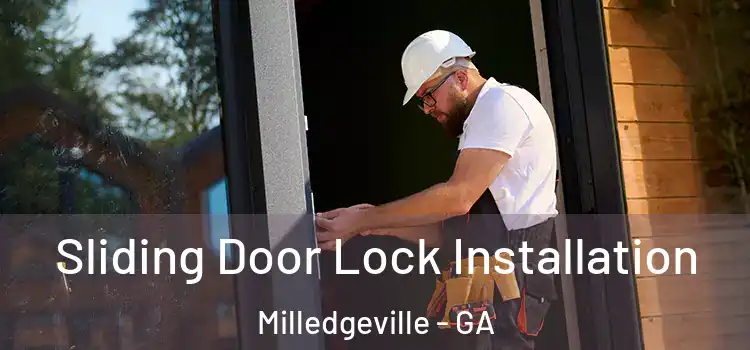Sliding Door Lock Installation Milledgeville - GA
